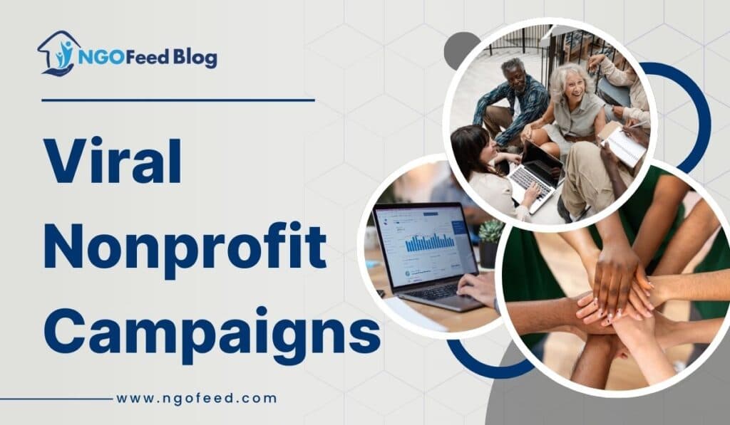 The Digital Spark: Creating Viral Nonprofit Campaigns for Optimal Impact