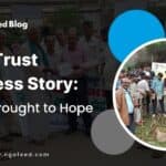 Rain Trust Success Story: From Drought to Hope How Rain Trust Reviving Communities Through Environment and Empowerment
