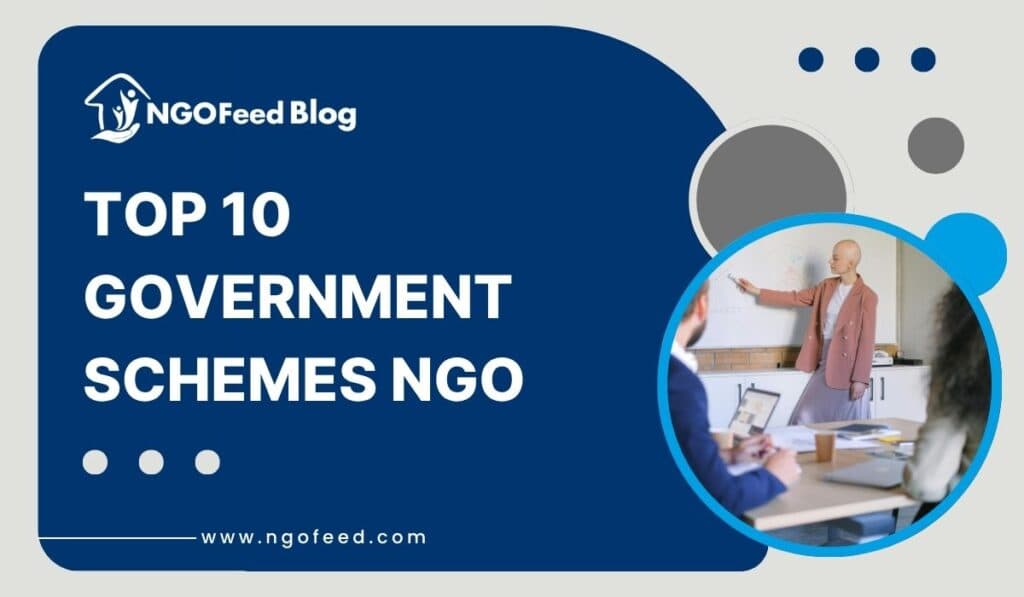Top 10 Government Schemes For NGOs
