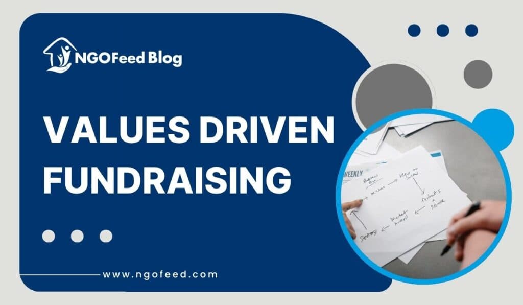 Values Driven Fundraising: A Holistic Approach to Ethical Giving