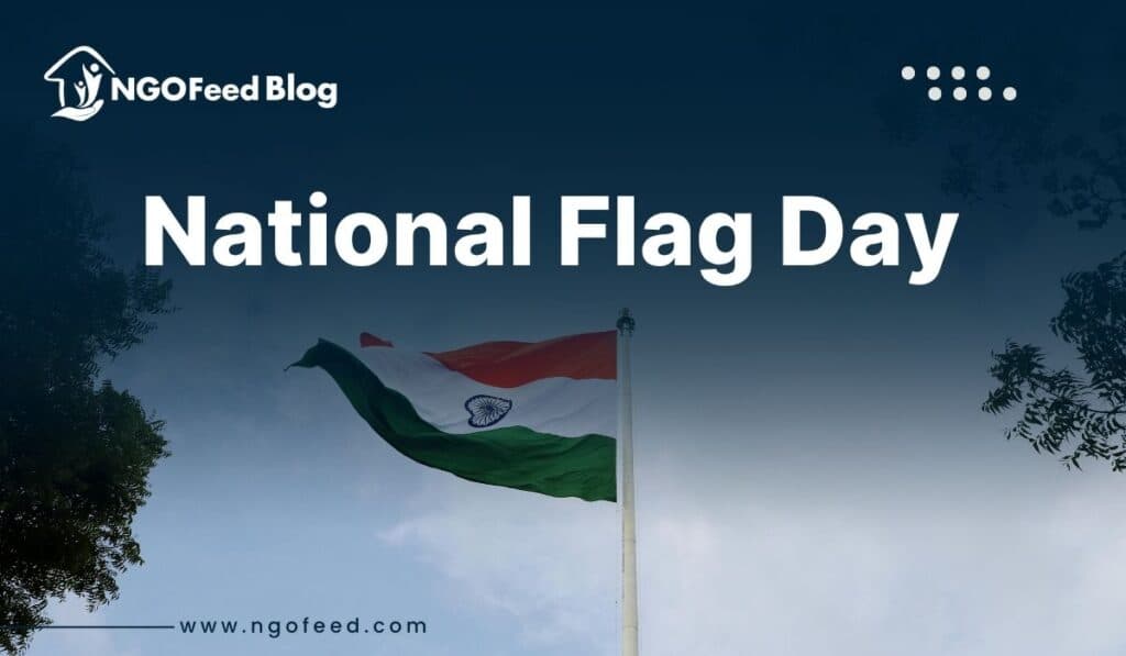 National Flag Day of India 2025: Theme, History, Importance, NGO Works, Program etc.