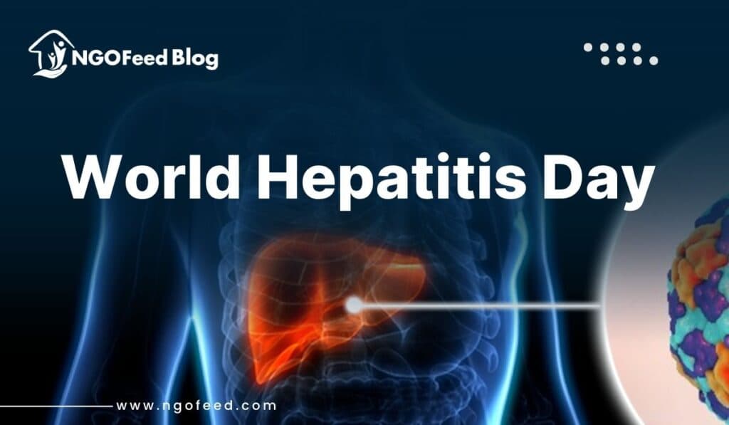World Hepatitis Day 2025: History, Theme, Importance, NGOs Work, Challenges etc.