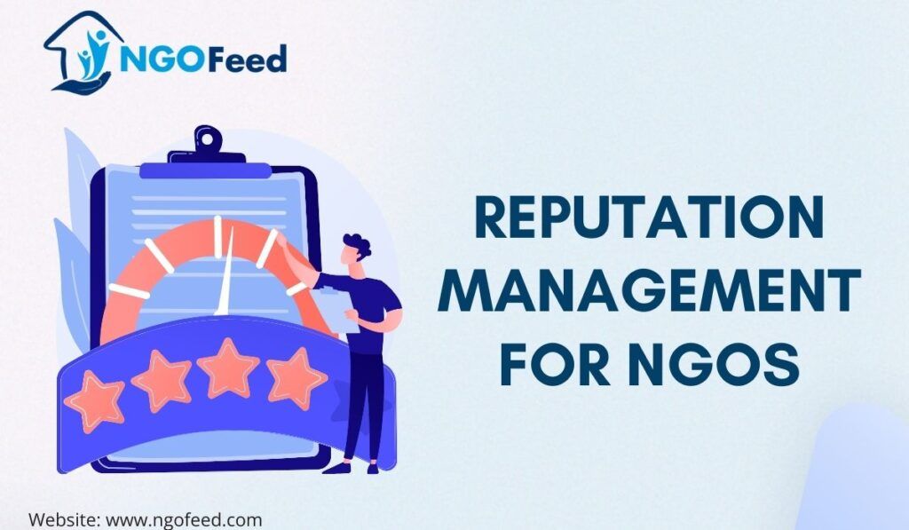 Reputation Management for NGOs: How to do, Reputation Crisis, etc.