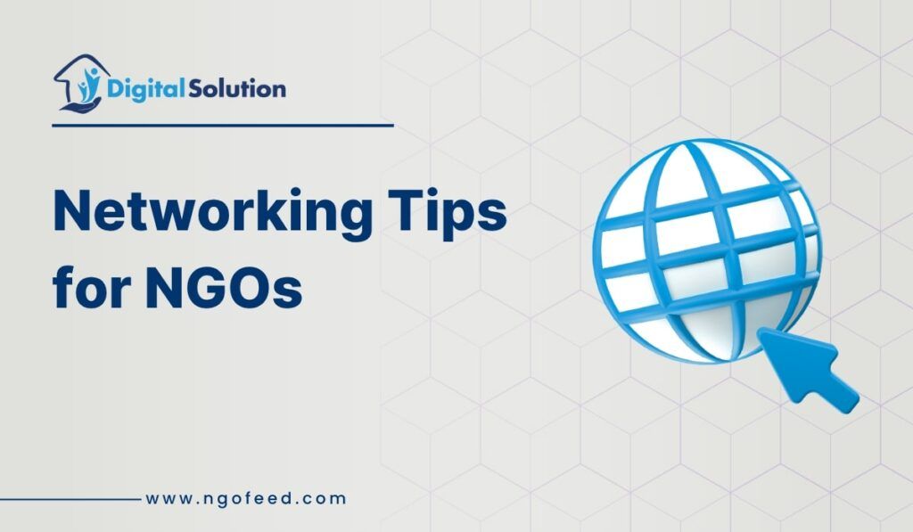Networking Tips for NGOs to Build Strong Partnerships