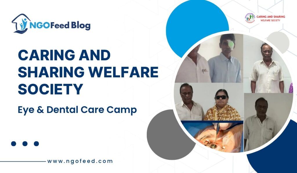 Caring and Sharing Welfare Society Medical Camp for Eye and Dental Protection