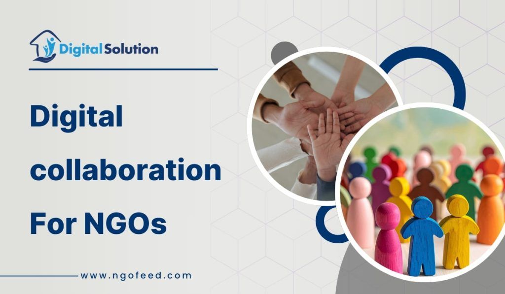 Digital Collaboration for Social Impact: How NGOs Can Partner with Tech & Startups