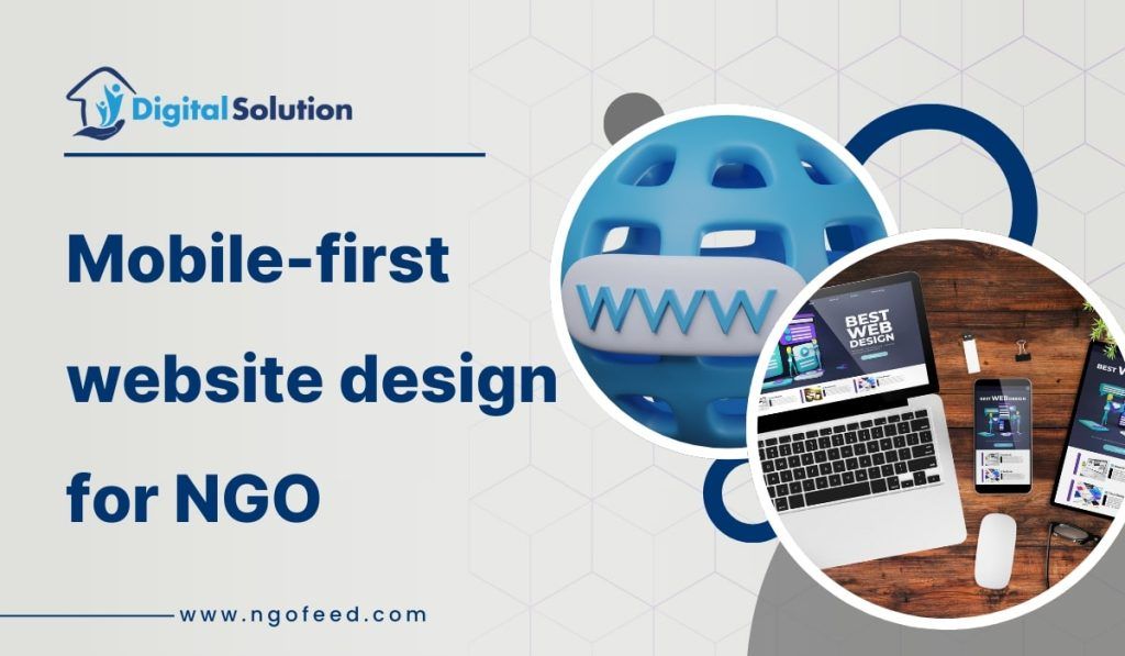 Mobile-First Website Design for NGOs: Why It Matters and How to Implement It