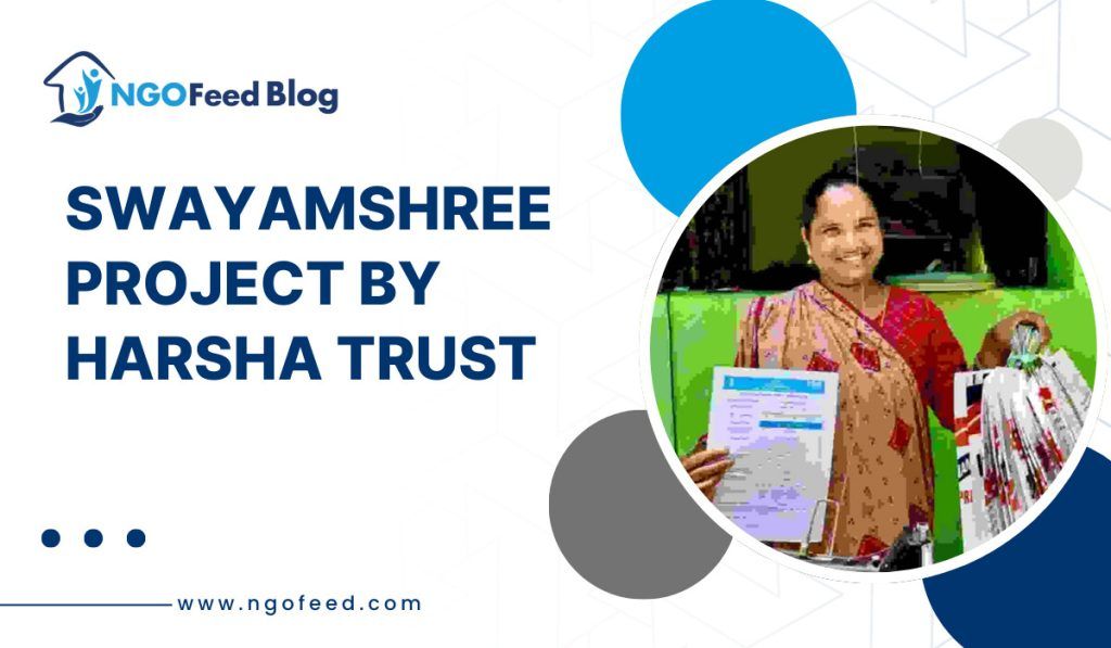 Harsha Trust SWAYAMSHREE Project: Supported by Reliance Foundation and Bill & Melinda Gates Foundation