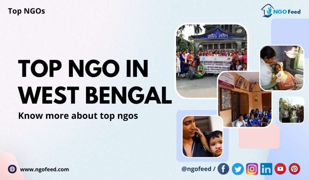 Top NGO in West Bengal 2024: Know Who Aims toward progressive change in the society