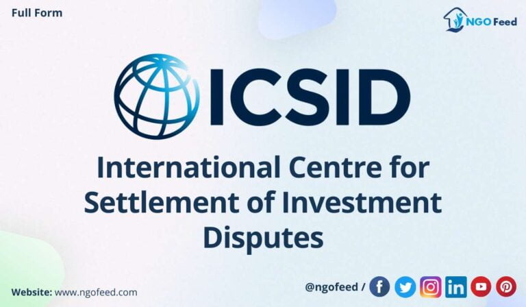 ICSID Full Form: History, Overview, Activities etc.