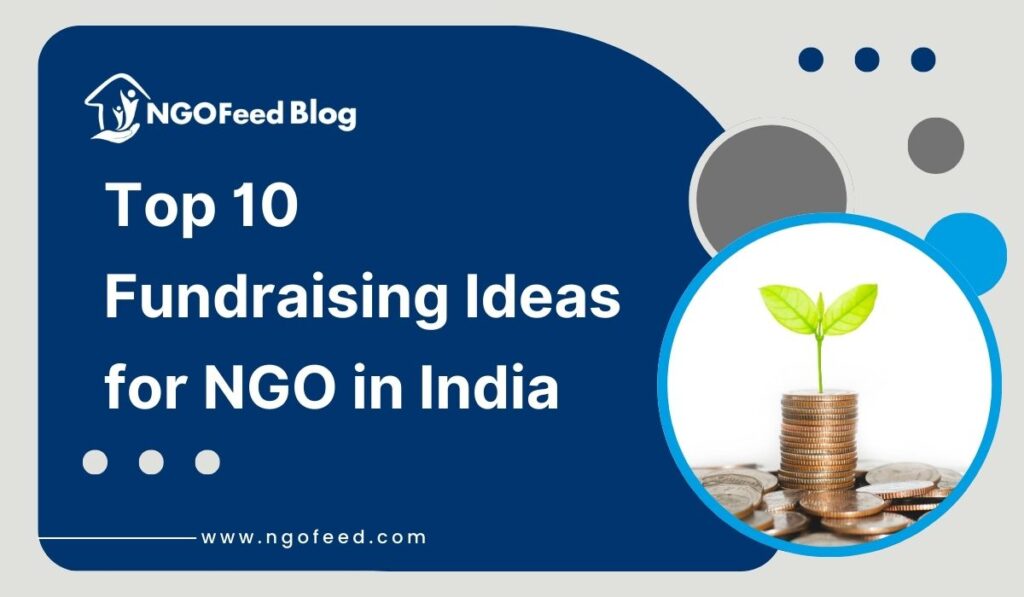 Top 10 Fundraising Ideas for NGO in India