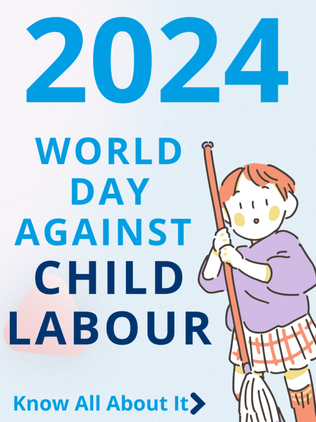 World Againt Child Labour Day 2024: History, Theme & Why We Celebrate?