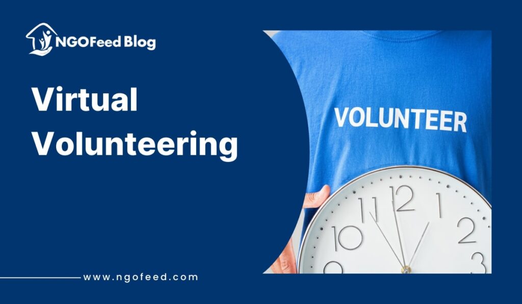 Virtual Volunteering: Importance, Objective, Purpose, Benefits and more Virtual Volunteering