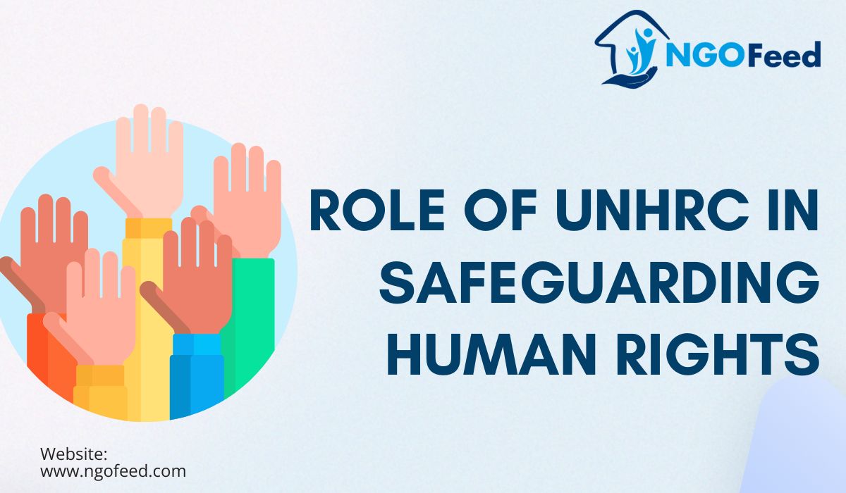 Role of UNHRC in Safeguarding Human Rights