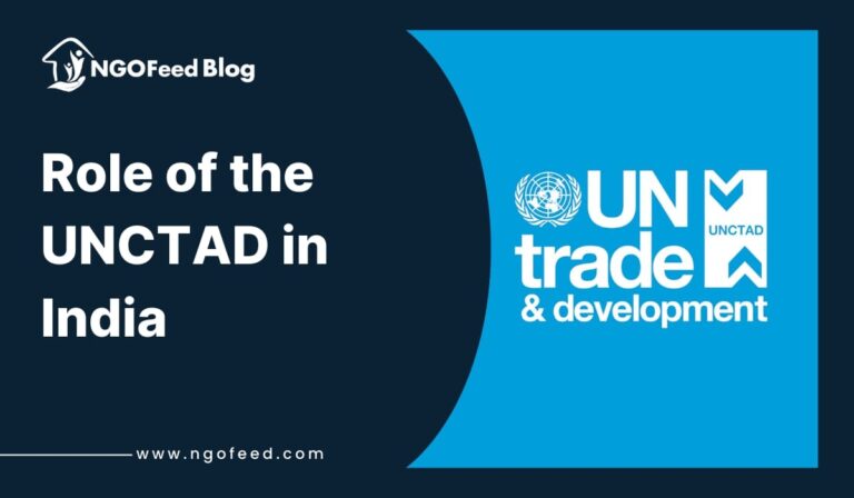 Role of the UNCTAD in India: Importance, Work, Objective, Function, Members, ISAR etc.