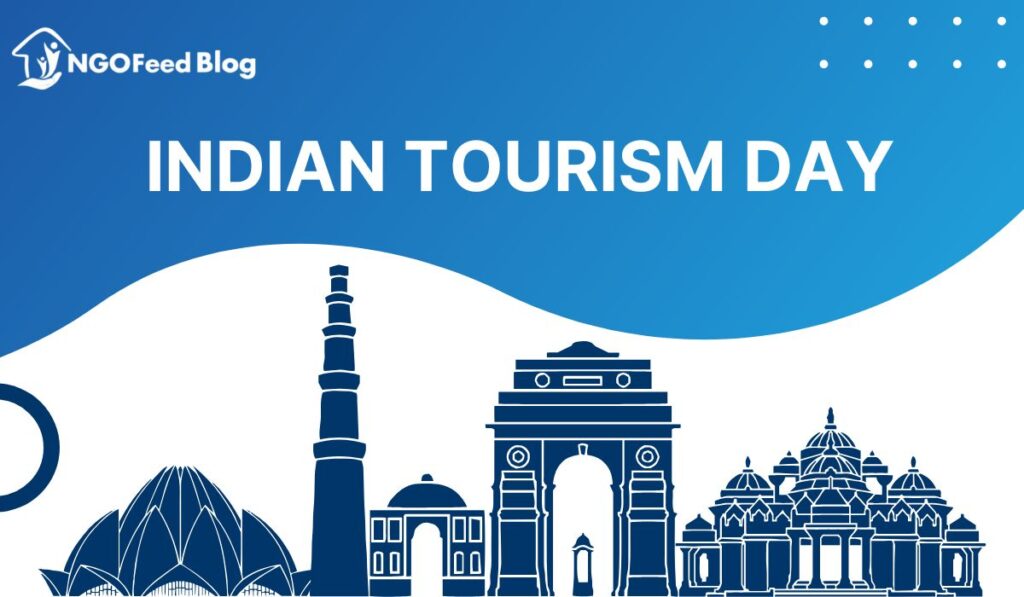 Indian Tourism Day 2025: History, Theme, Indian Tourism, Challenges, Importance, etc.