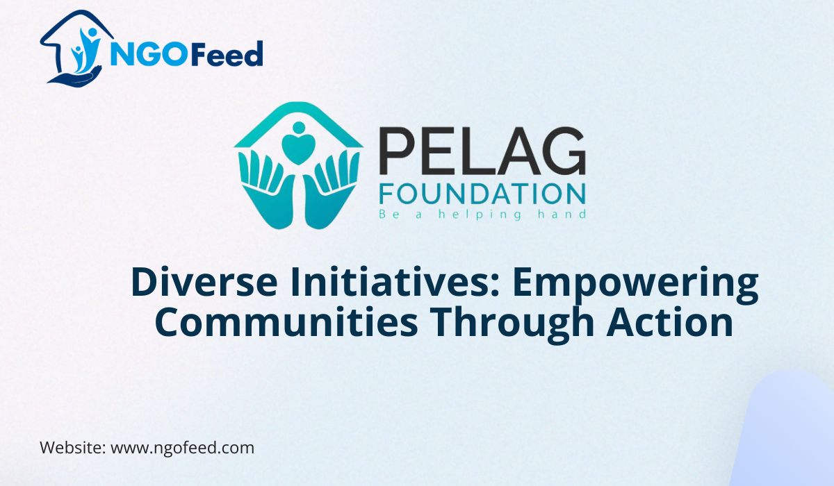 Pelag Foundation Diverse Initiatives