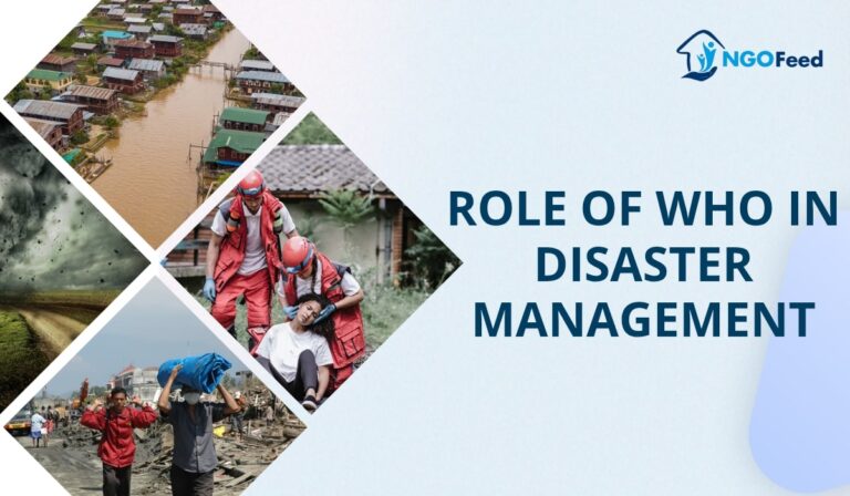 Role of WHO in Disaster Management: Effect, Works, Challenges, Impact etc.