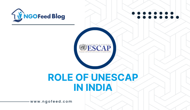 Role of UNESCAP in India: Work, Impact, Challenges, Importance, Role, etc.