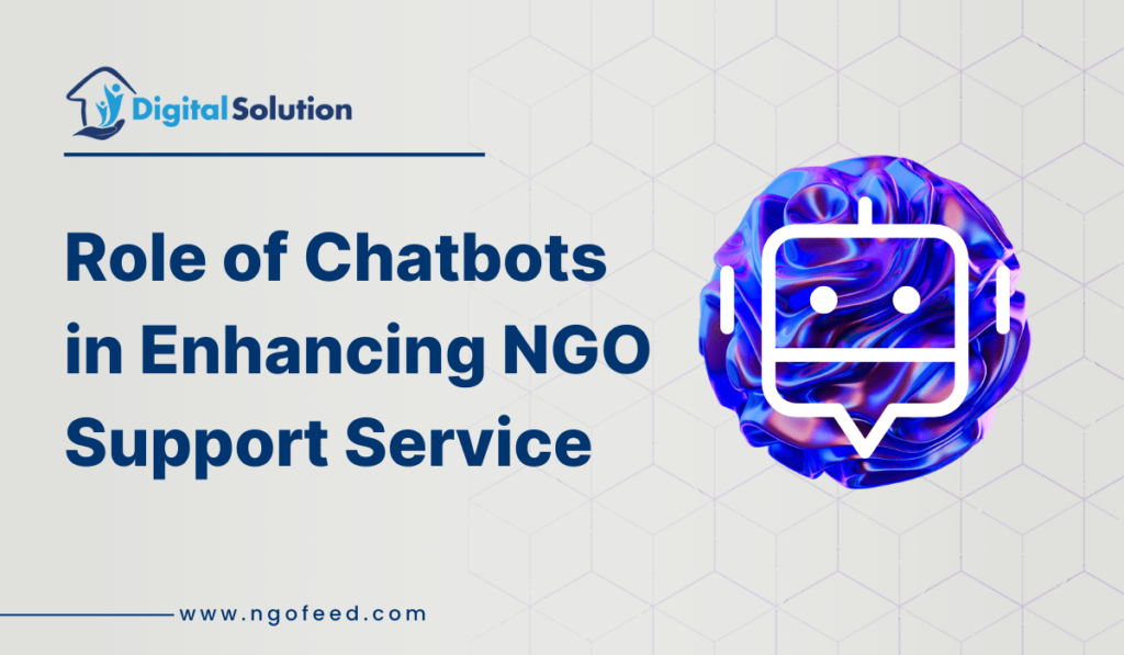 Role of Chatbots in Enhancing NGO Support Service