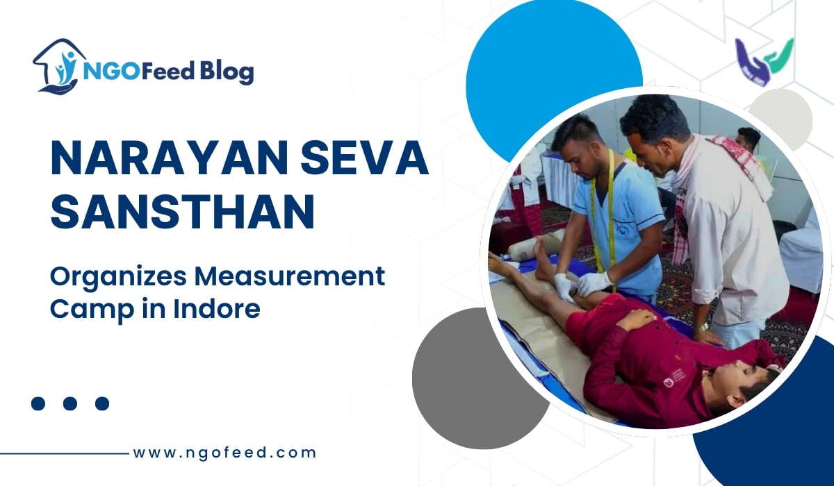Narayan Seva Sansthan Organizes Measurement Camp in Indore