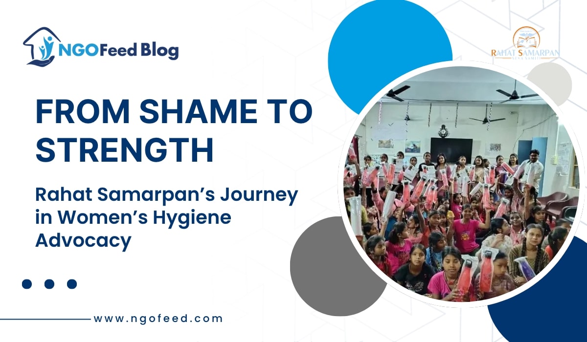 Rahat Samarpan Journey in Women Hygiene Advocacy