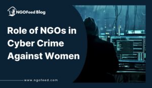 Role of NGOs in Cyber Crime Against Women