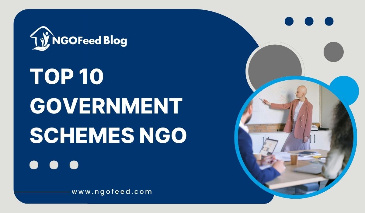 Top 10 Government Schemes For NGOs