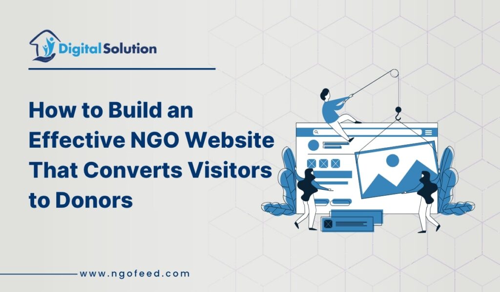 How to Build an Effective NGO Website That Converts Visitors to Donors