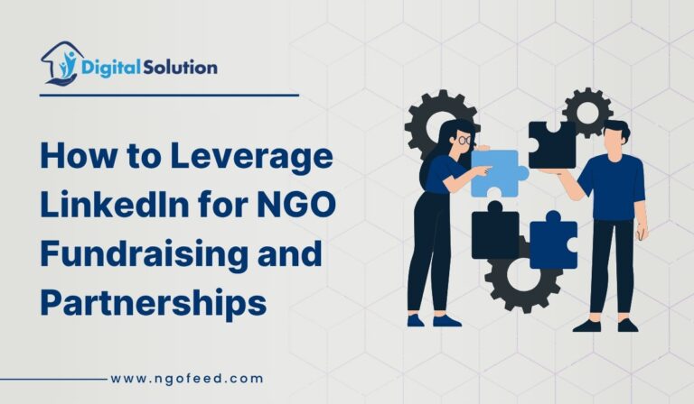 How to Leverage LinkedIn for NGO Fundraising and Partnerships