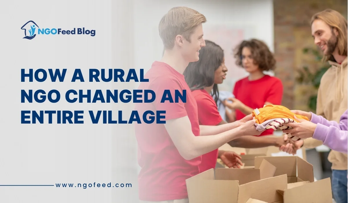 How a Rural NGO Changed an Entire Village