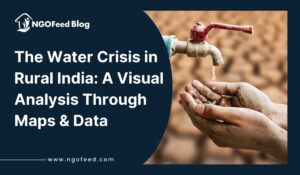 Water Crisis in Rural India: A Visual Analysis Through Maps & Data