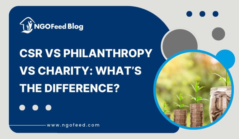 CSR Vs Philanthropy Vs Charity: What’s the Difference?