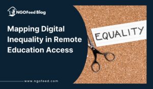 Mapping Digital Inequality in Remote Education Access: Know Challenges, Role of NGOs & Govt, etc.