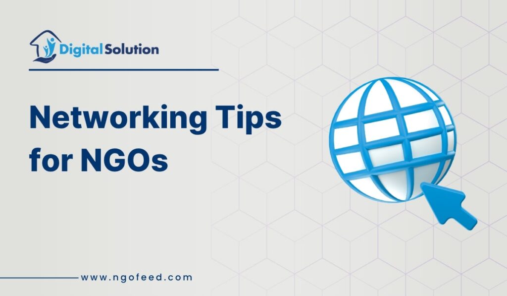 Networking Tips for NGOs to Build Strong Partnerships Networking Tips for NGOs