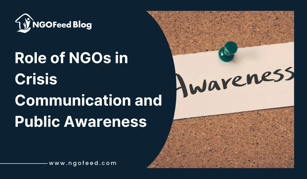 Role of NGOs in Crisis Communication and Public Awareness