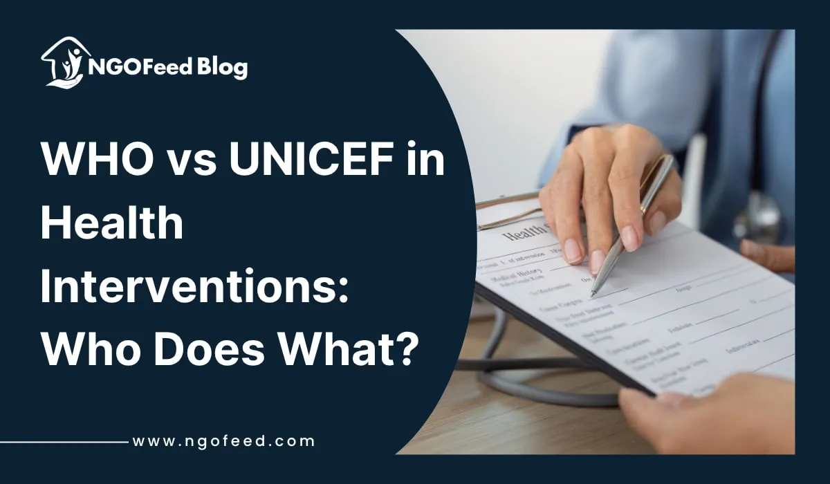 WHO Vs UNICEF in Health Interventions: Who Does What