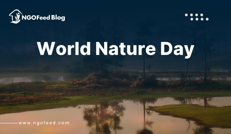 World Nature Day 2025: History, Theme, Importance, NGOs Role, Challenges etc.
