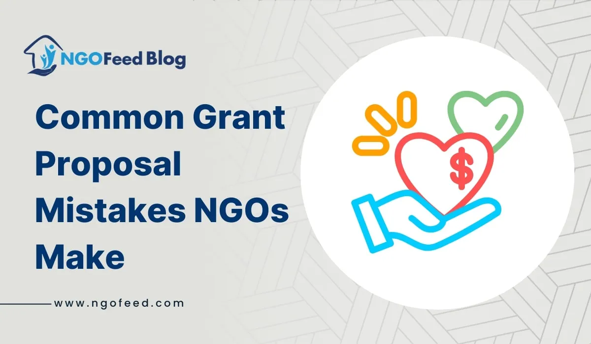 Common Grant Proposal Mistakes NGOs Make and How to Fix Them