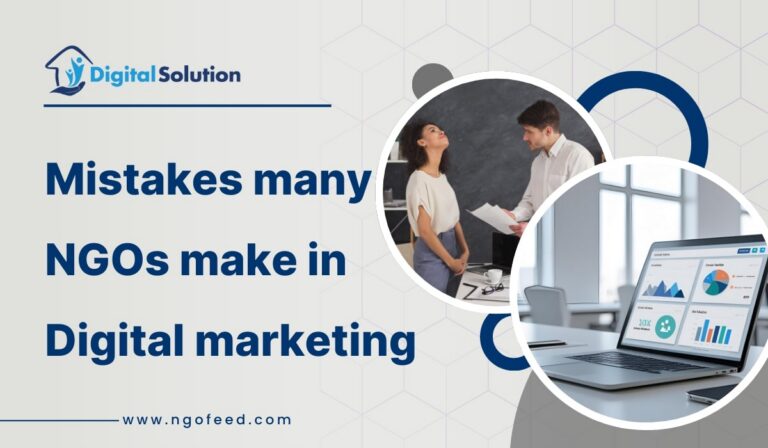 Digital Marketing Mistakes NGOs Make & How to Avoid them