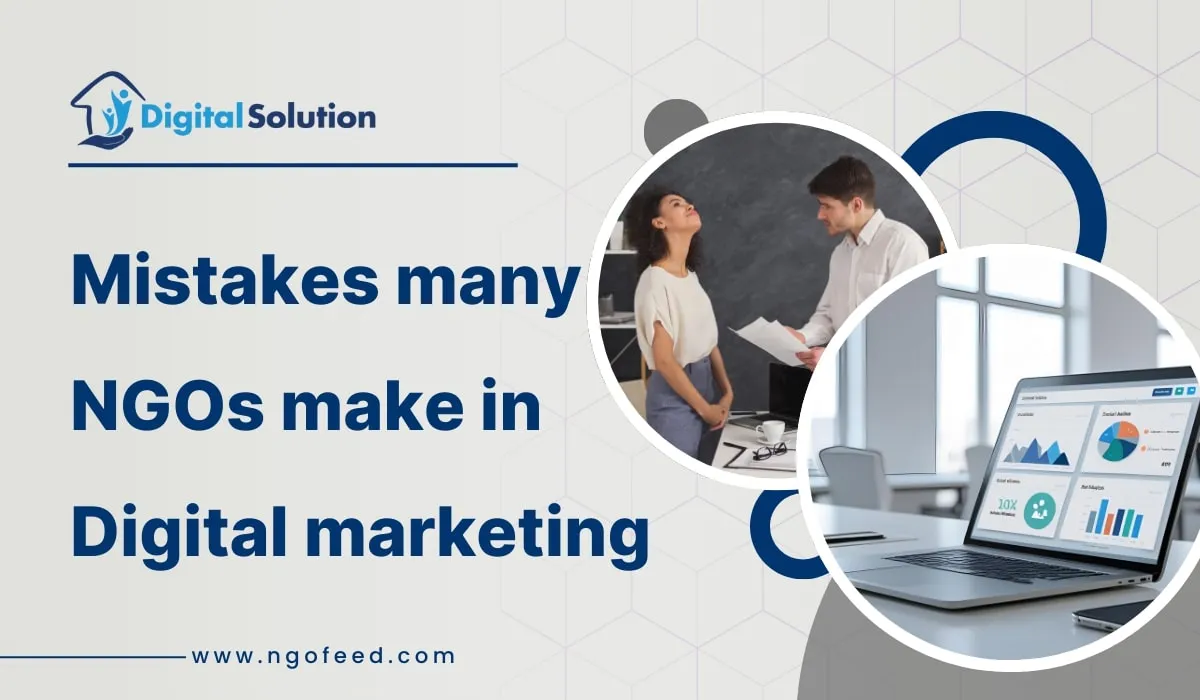 Digital Marketing Mistakes NGOs Make & How to Avoid them