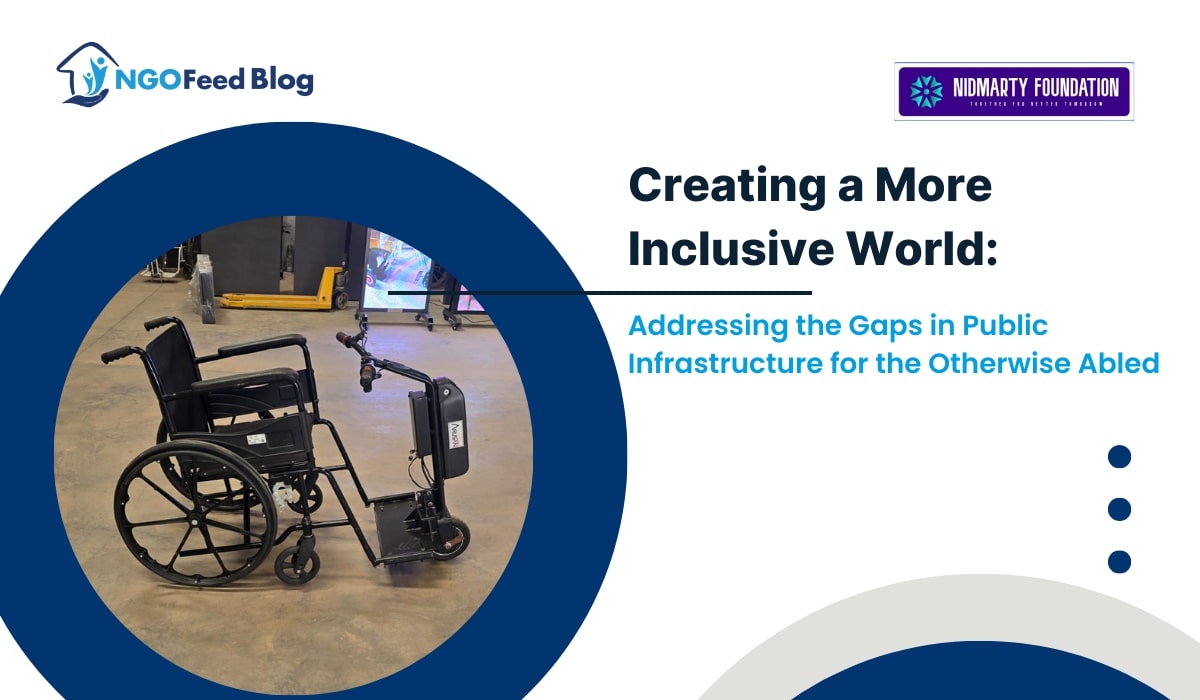 Building an Inclusive Future: The Nidmarty Foundation Impact on Bridging Public Infrastructure Gaps for the Differently Abled