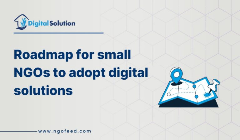 Roadmap for small NGOs to Adopt Digital solutions without Big-Budget