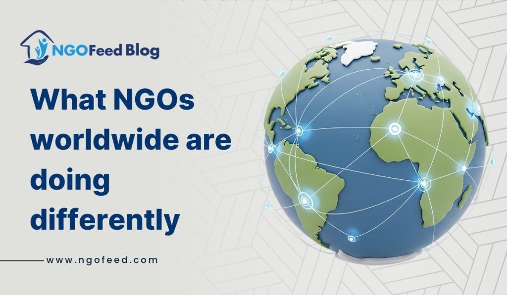 What NGOs worldwide are doing differently