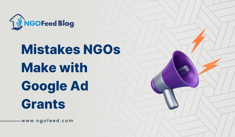 Common Google Ad Grant Mistakes NGOs Make Without Realizing
