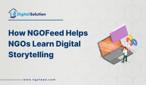 How NGOFeed Helps NGOs Learn Digital Storytelling