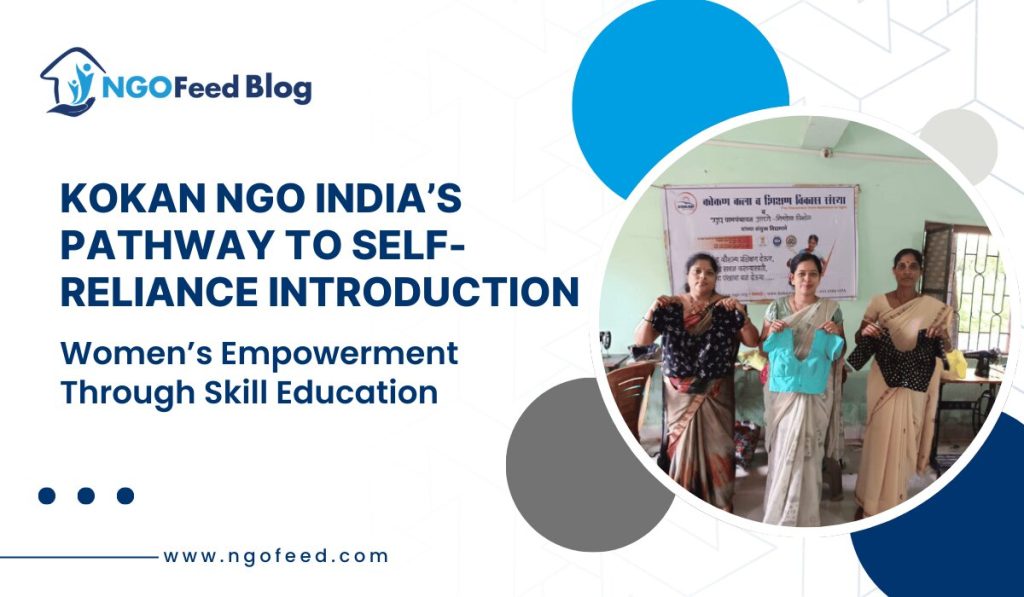 Kokan NGO India Women’s Empowerment Through Skill Education Program