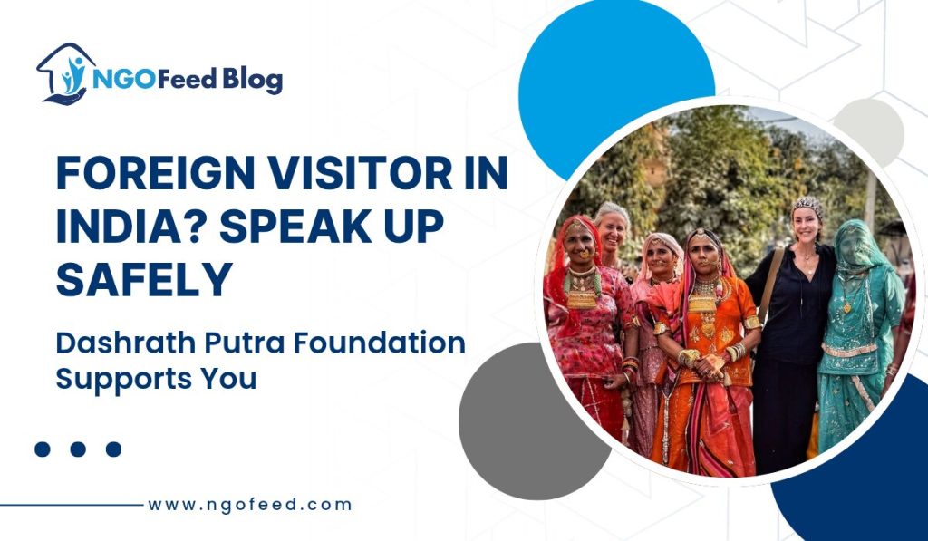 Dashrath Putra Foundation on Foreigners Rights in India