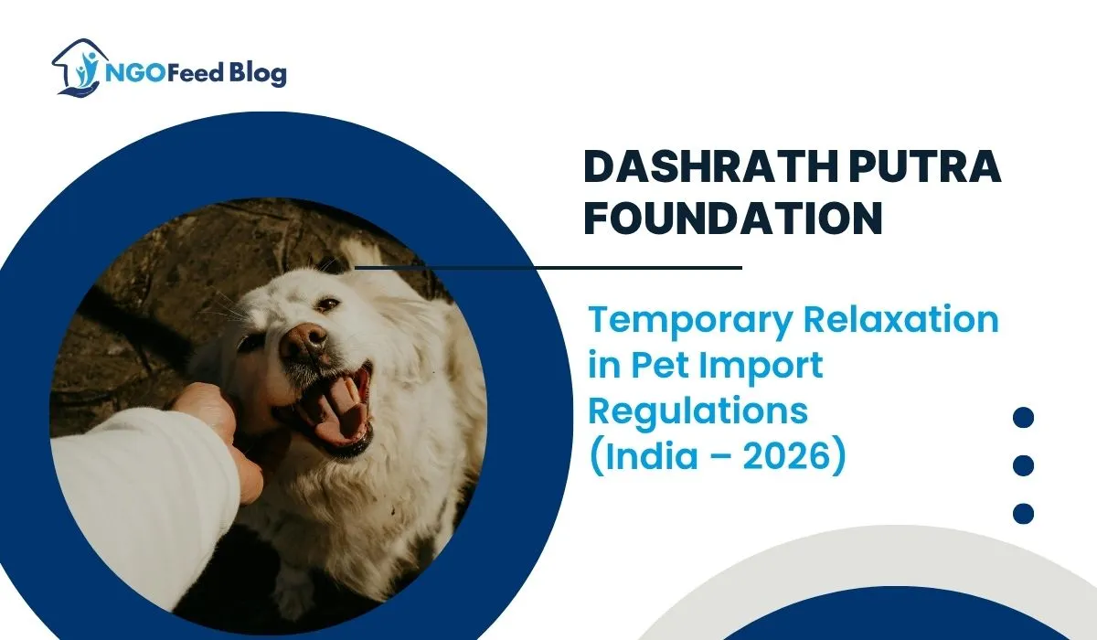 Dashrath Putra Foundation Temporary Relaxation in Pet Import Regulations During 2026