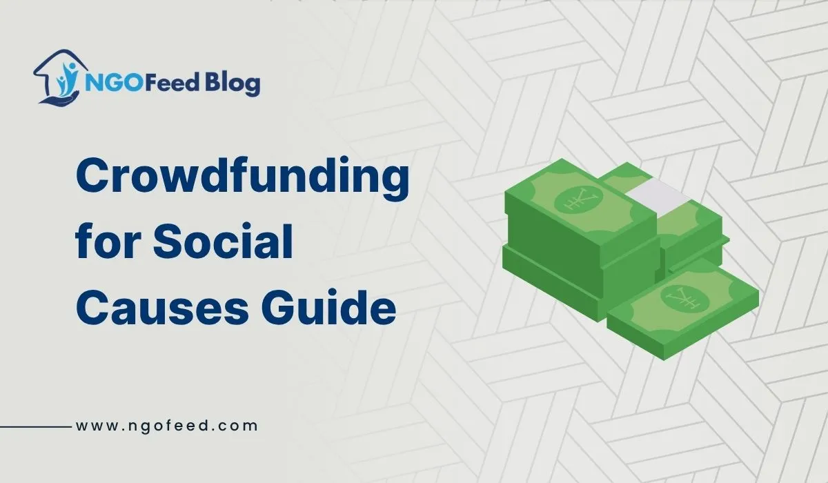 Crowdfunding for Social Causes: The Complete Step-by-Step Guide